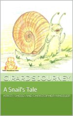Girard's Journey: a Snail's Tale: a Gentle Rhyming Story About Kindness, Belonging and Finding Your Way Woodland
