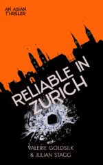 Reliable in Zurich: an Asian Thriller Reliable Man Series Book