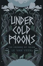 Under Cold Moons Crowns of Talam Book