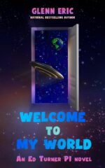 Welcome to My World Ed Turner, P.i. Novel Book