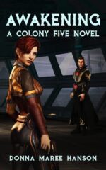 Awakening: a Colony Five Novel Five Series Book