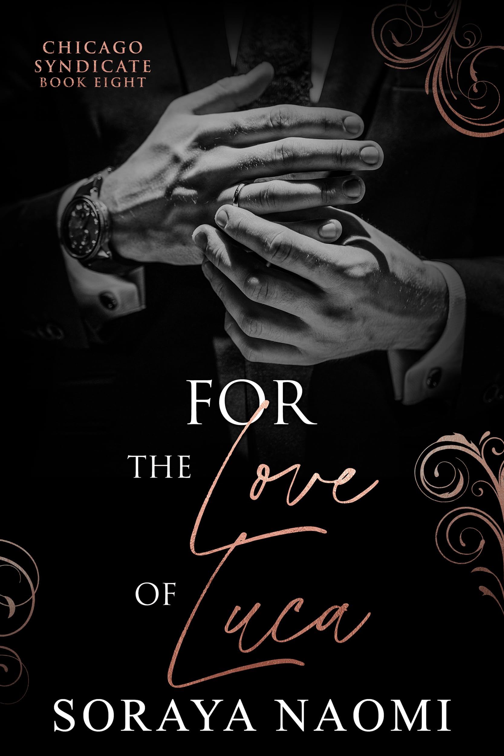 For the Love of Luca: a Mafia Marriage Dark Romance Syndicate Book
