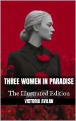 Three Women in Paradise: the Illustrated Edition