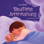 Bedtime Affirmations: a Good Night Story Book of Affirmations for Babies, Toddlers and Kids