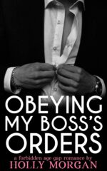 Obeying My Boss's Orders: [a Spicy & Forbidden Erotic Romance: Dominant Older Man | Eager Younger Woman] & Demanding Book
