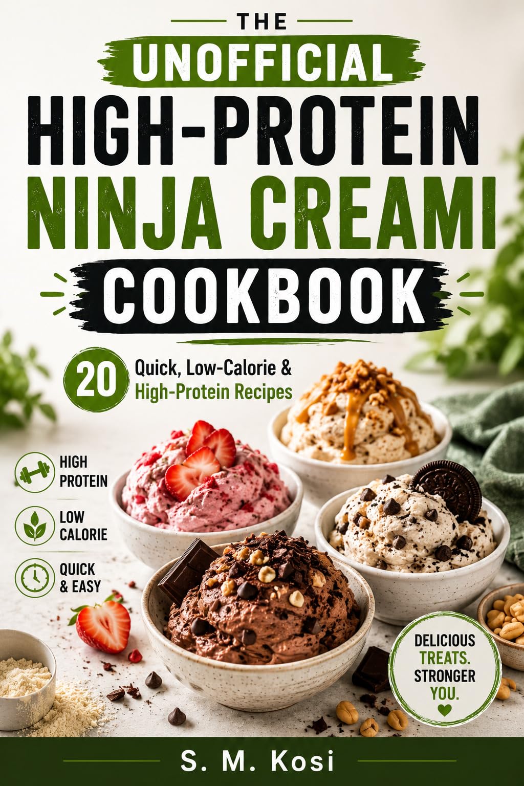 The Unofficial High-protein Ninja Creami Cookbook: 20 Quick, Low-calorie & High-protein Recipes Blueprint Series Book
