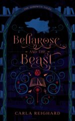 Bellarose and the Beast: Twisted Fairy Tale Series Aerowyn Tales Book