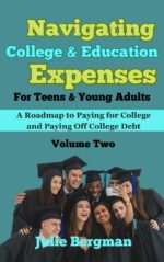 Navigating College & Education Expenses for Teens & Young Adults : a Roadmap to Paying for College & Paying Off College Debt Management & Personal Finances for Teens & Young Adults Book