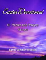 Easter Devotional: 40 Days of Verses and Prayers for Lent for Every Season Book