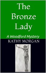 The Bronze Lady: a Woodford Mystery Mysteries Book