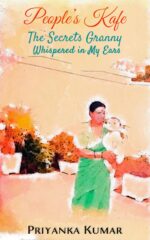 People’s Kafe – the Secrets Granny Whispered in My Ears