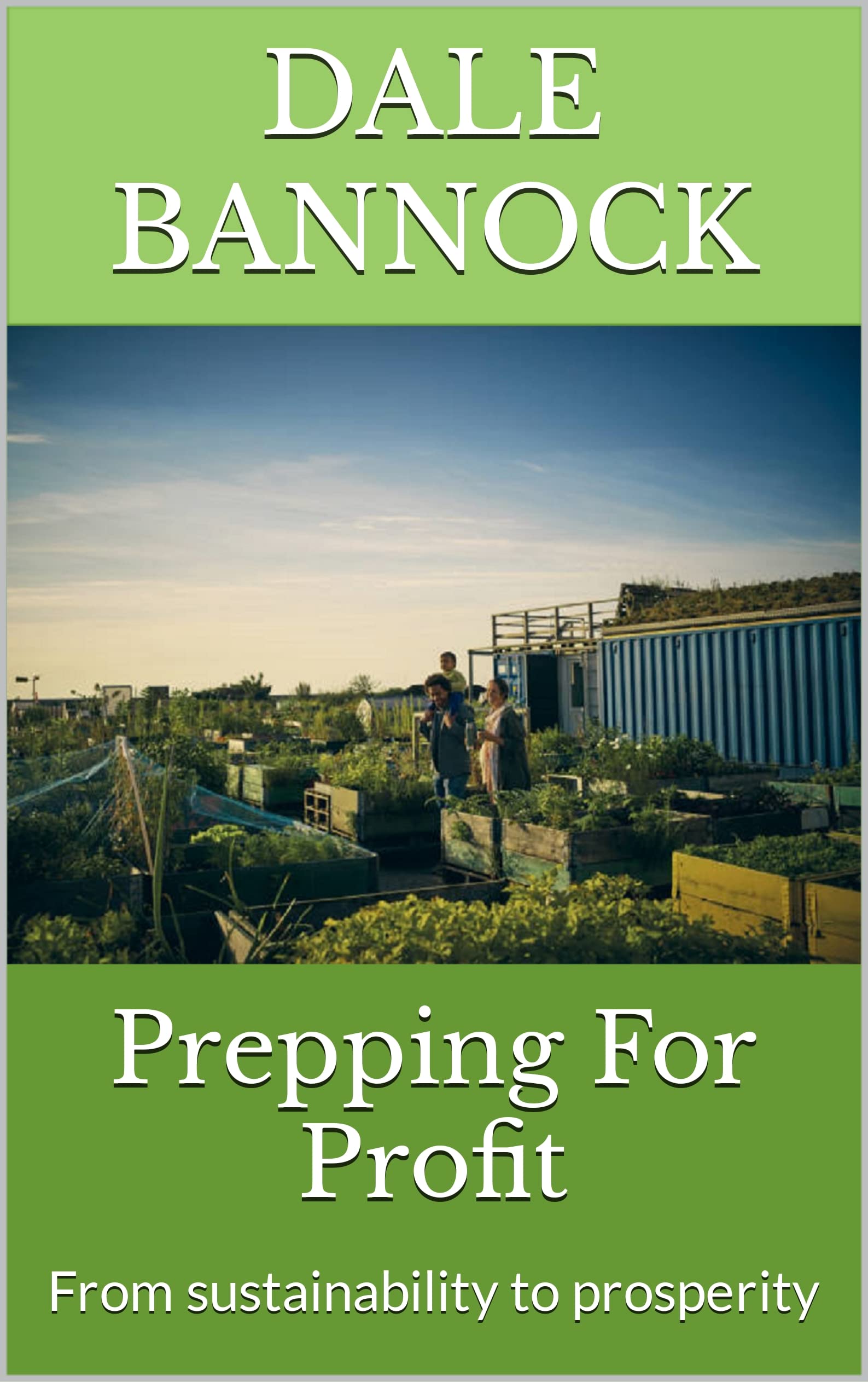 Prepping for Profit: From Sustainability to Prosperity