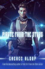 The Pirate From the Stars Book 1- Renegade