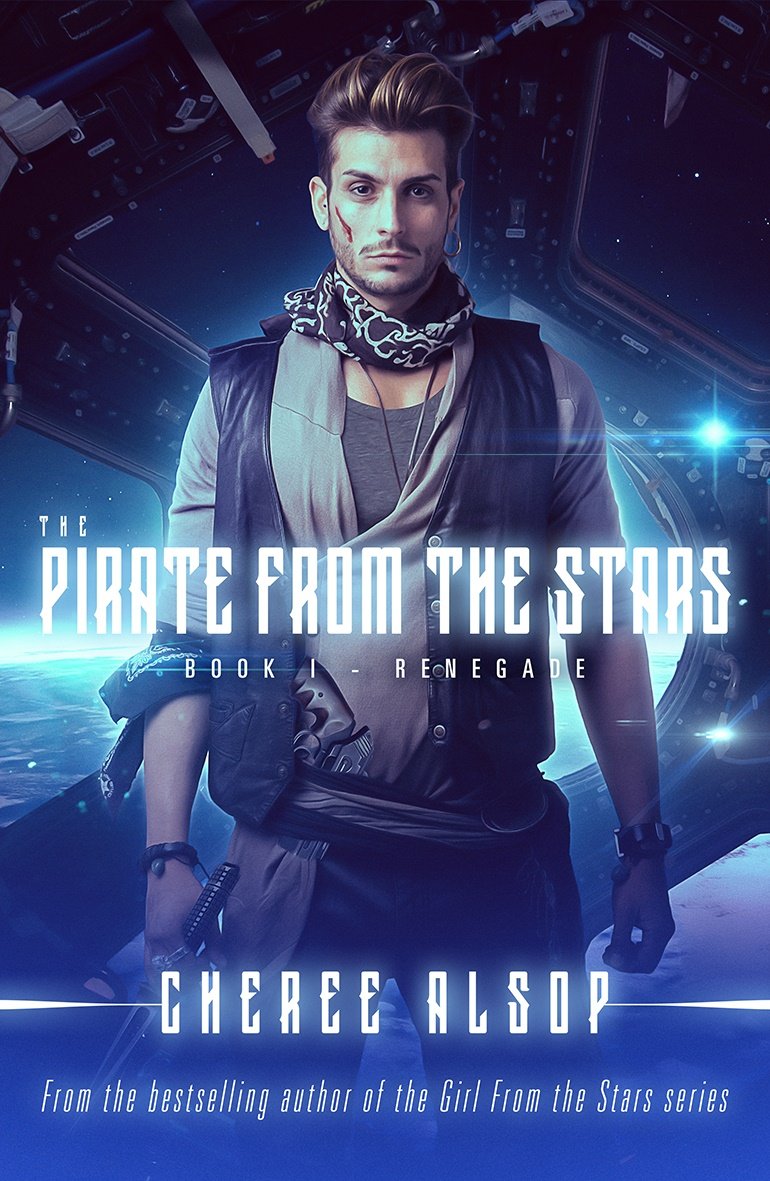 The Pirate From the Stars Book 1- Renegade