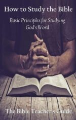 How to Study the Bible: Basic Principles for Studying God’s Word Bible Teacher's Guide Book