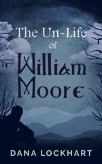 The Un-life of William Moore