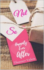 Not So Happily Ever After to Home Book