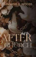 After Church: Walking Worthy....after the Benediction!