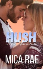 Hush: I'm Yours