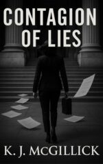Contagion of Lies: a Legal Thriller of Murder, Secrets, and Deception. Monroe Book