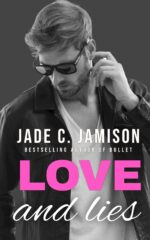 Love and Lies : a Steamy Secret Rocker Small Town Romance Town Secrets Book