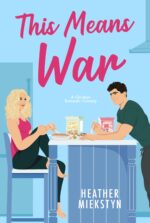 This Means War: a Christian Romantic Comedy
