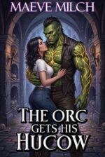 The Orc Gets His Hucow of Verdant Vale: Romancing the Milk-stone Book