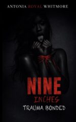 Nine Inches: Trauma Bonded