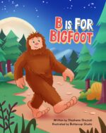 B Is for Bigfoot