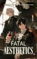 Gay Romance: Fatal Aesthetics: Redemption Through Forbidden Love | a Dark Romance of Beauty and Beast in 19th Century Paris | Soul-selling Bargain Romance Series