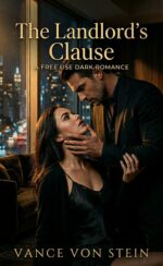 The Landlord's Clause: a Free Use Dark Romance