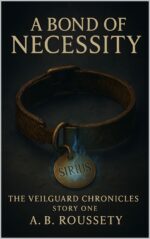 A Bond of Necessity Veilguard Chronicles Book