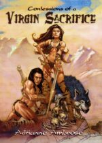 Confessions of a Virgin Sacrifice