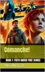 Comanche! Under Fire! Series Book