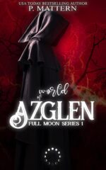 World of Azglen: Full Moon Series Book 1