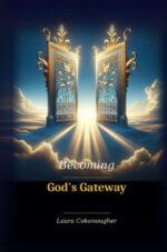 Becoming God's Gateway
