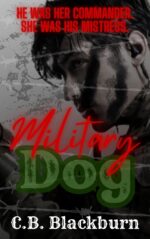 Military Dog: a Forbidden Military Romance And