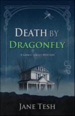 Death by Dragonfly Street Mysteries Book