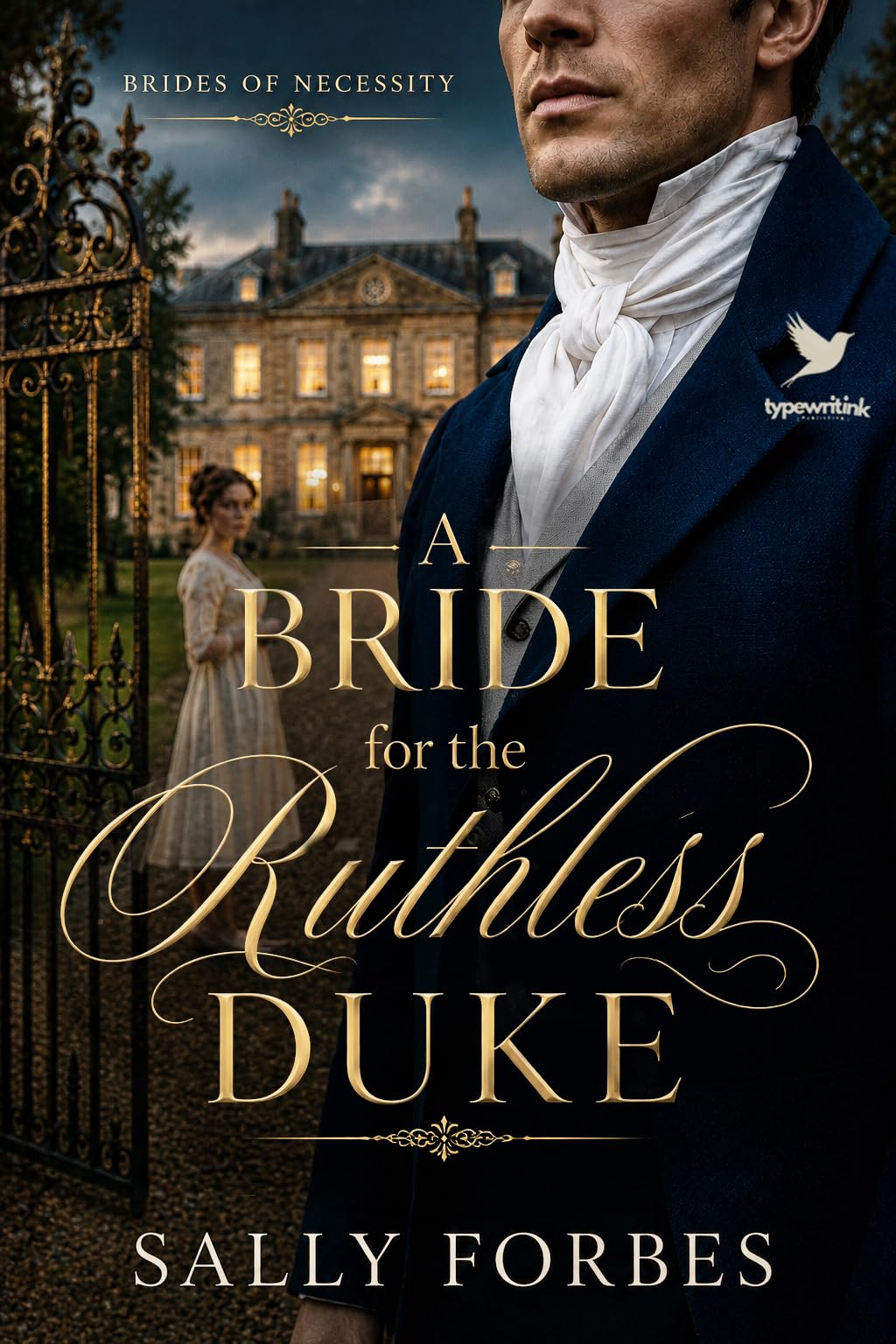 A Bride for the Ruthless Duke: a Historical Regency Romance Book of Necessity
