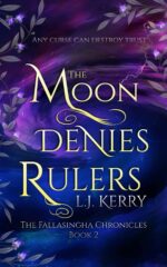 The Moon Denies Rulers Fallasingha Chronicles Book