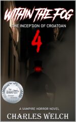 Within the Fog Book 4: the Inception of Croatoan: a Vampire Horror Novel