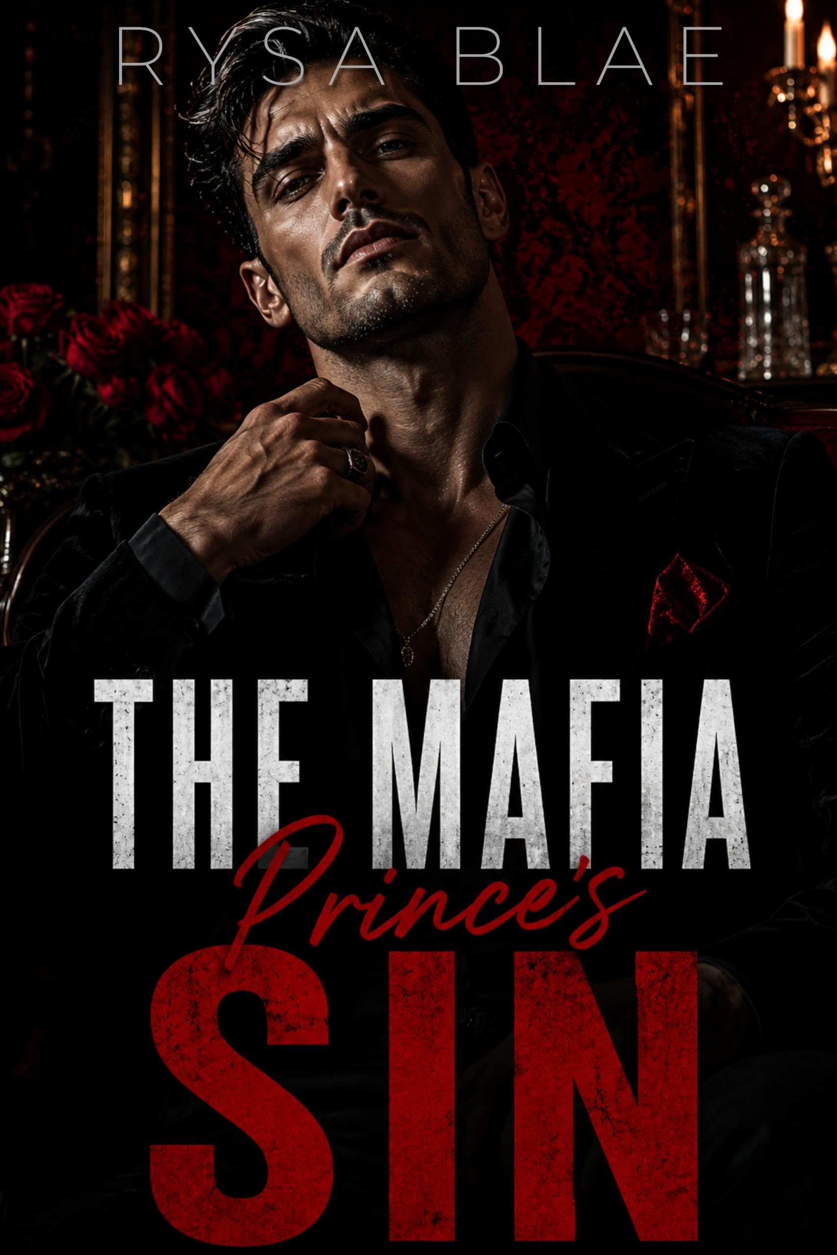The Mafia Prince’s Sin: a Forbidden Bad Boy Romantic Suspense Ruthless Hearts