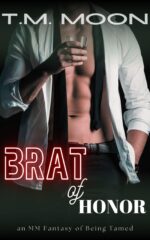 Brat of Honor: an Mm Fantasy of Being Tamed and Submissive Mm
