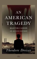 An American Tragedy: Master Canon: a Maison Forms Access Edition™