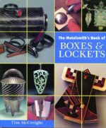 Metalsmith's Book of Boxes & Lockets