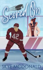 Scored On: a Steamy, Enemies-to-lovers Hockey Romance Commodores Book