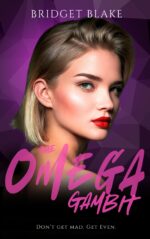 The Omega Gambit: an Omegaverse Romance Omega Rebellion Book