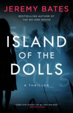 Island of the Dolls: a Gripping Suspense Thriller of Terror and Survival Scariest Places Book