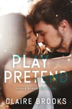 Play Pretend: a Fake Dating Small Town Romance Ridge Book