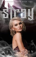 Stray: a Why Choose Paranormal Romance Moon Novella Series